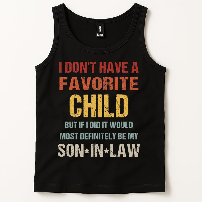 I Don't Have A Favorite Child But If I Did It Would Most Tank Top