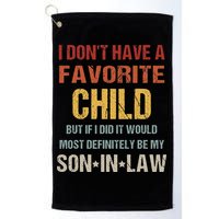 I Don't Have A Favorite Child But If I Did It Would Most Golf Towel