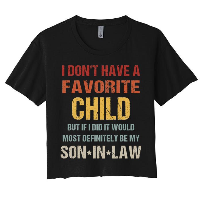 I Don't Have A Favorite Child But If I Did It Would Most Crop Top
