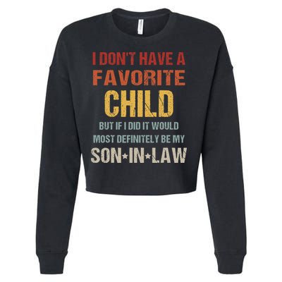 I Don't Have A Favorite Child But If I Did It Would Most Cropped Pullover Crew