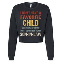 I Don't Have A Favorite Child But If I Did It Would Most Cropped Pullover Crew