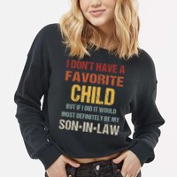I Don't Have A Favorite Child But If I Did It Would Most Cropped Pullover Crew