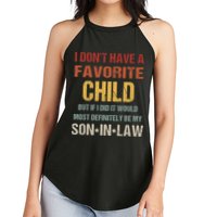 I Don't Have A Favorite Child But If I Did It Would Most Women's Perfect Tri Rocker Tank