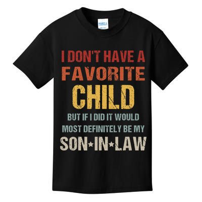 I Don't Have A Favorite Child But If I Did It Would Most Kids T-Shirt