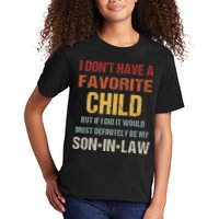 I Don't Have A Favorite Child But If I Did It Would Most Kids T-Shirt