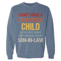 I Don't Have A Favorite Child But If I Did It Would Most Garment-Dyed Sweatshirt