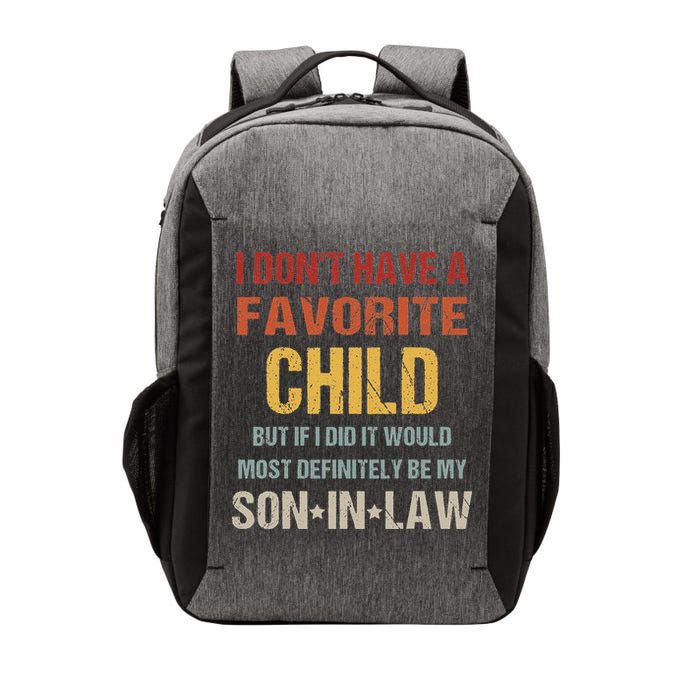 I Don't Have A Favorite Child But If I Did It Would Most Vector Backpack