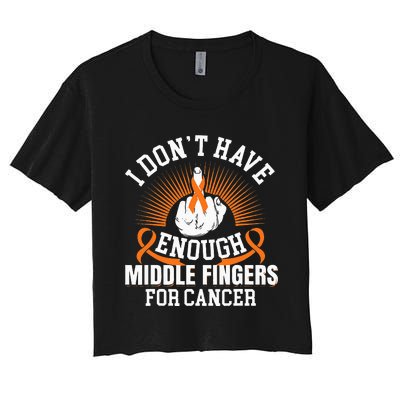 I Don't Have Enough Middle Fingers for Kidney Cancer Orange Women's Crop Top Tee