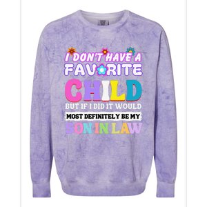 I DonT Have A Favorite Child But If I Did Son In Law Colorblast Crewneck Sweatshirt