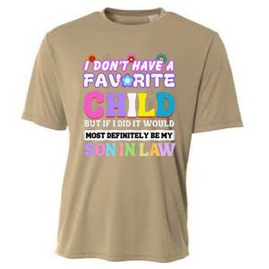 I DonT Have A Favorite Child But If I Did Son In Law Cooling Performance Crew T-Shirt