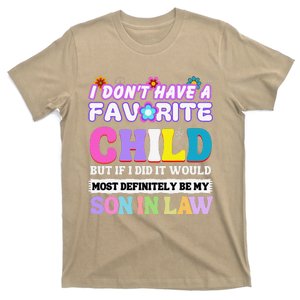 I DonT Have A Favorite Child But If I Did Son In Law T-Shirt