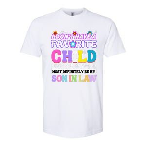 I DonT Have A Favorite Child But If I Did Son In Law Softstyle CVC T-Shirt