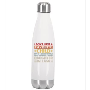 I Don't Have A Favorite Child But If I Did It Would Definitely Daughter In Law Stainless Steel Insulated Water Bottle