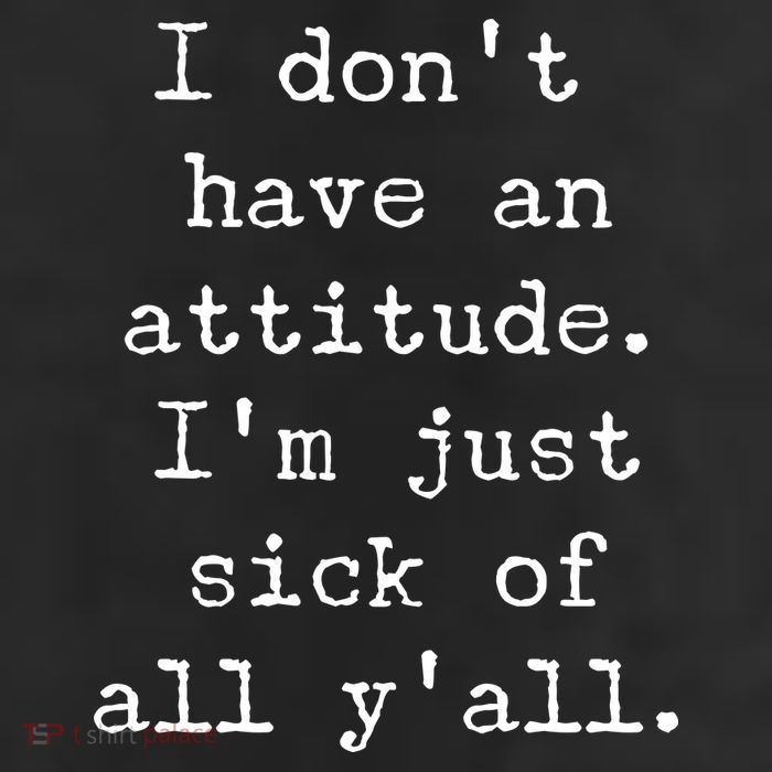 I Don't Have An Attitude I'm Just Sick Of All Ya'll Beanie