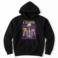 I DonT Have A Gender I Have Anxiety Non Binary Skeleton Hoodie