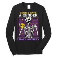 I DonT Have A Gender I Have Anxiety Non Binary Skeleton Long Sleeve Shirt