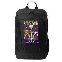I DonT Have A Gender I Have Anxiety Non Binary Skeleton City Backpack