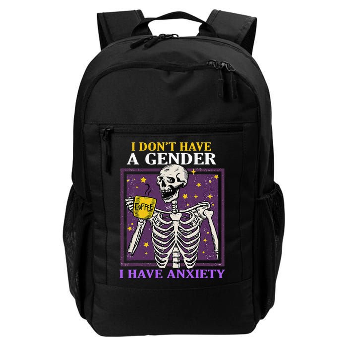 I DonT Have A Gender I Have Anxiety Non Binary Skeleton Backpack