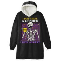 I DonT Have A Gender I Have Anxiety Non Binary Skeleton Hooded Wearable Blanket