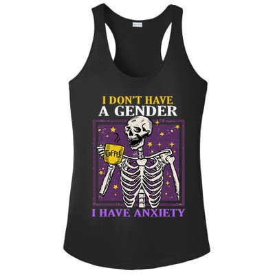 I DonT Have A Gender I Have Anxiety Non Binary Skeleton Ladies PosiCharge Competitor Racerback Tank