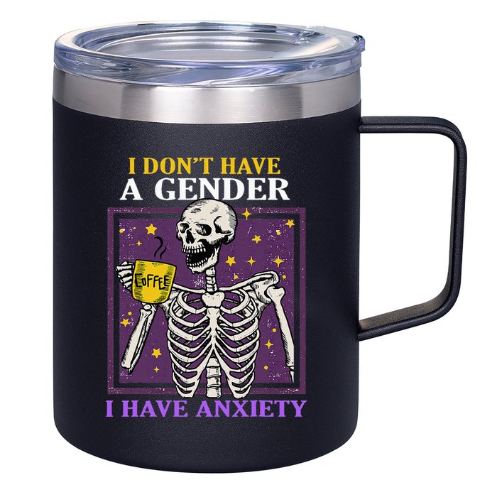 I DonT Have A Gender I Have Anxiety Non Binary Skeleton 12oz Stainless Steel Coffee Mug