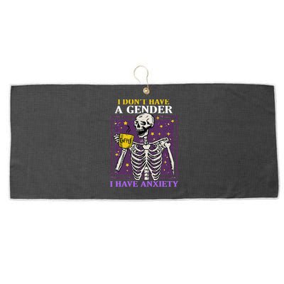 I DonT Have A Gender I Have Anxiety Non Binary Skeleton Large Microfiber Waffle Golf Towel