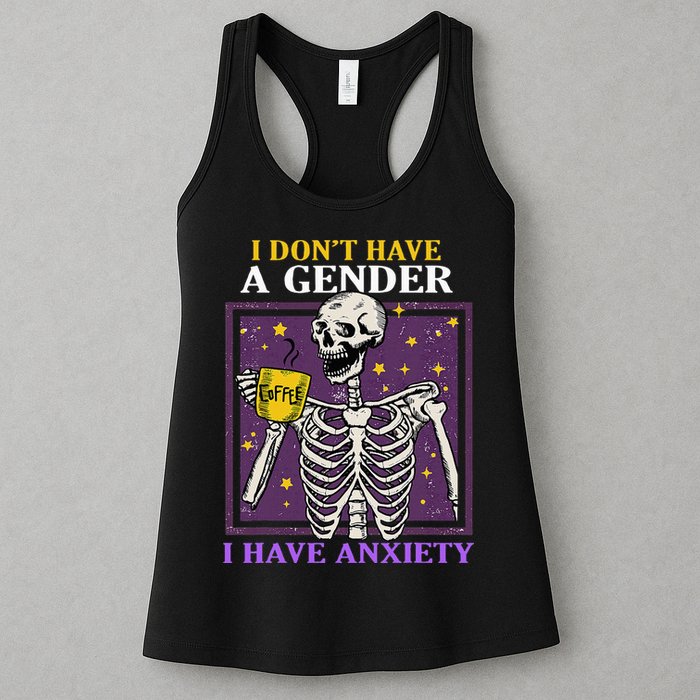 I DonT Have A Gender I Have Anxiety Non Binary Skeleton Womens Tank Top