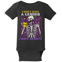 I DonT Have A Gender I Have Anxiety Non Binary Skeleton Baby Bodysuit