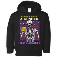I DonT Have A Gender I Have Anxiety Non Binary Skeleton Toddler Hoodie