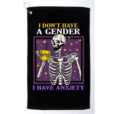 I DonT Have A Gender I Have Anxiety Non Binary Skeleton Golf Towel