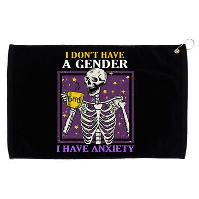 I DonT Have A Gender I Have Anxiety Non Binary Skeleton Grommeted Golf Towel
