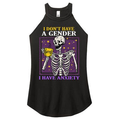 I DonT Have A Gender I Have Anxiety Non Binary Skeleton Women's Perfect Tri Rocker Tank