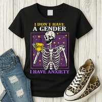 I DonT Have A Gender I Have Anxiety Non Binary Skeleton Womens T-Shirt