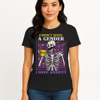 I DonT Have A Gender I Have Anxiety Non Binary Skeleton Womens T-Shirt