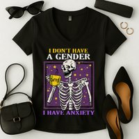 I DonT Have A Gender I Have Anxiety Non Binary Skeleton Women's V-Neck T-Shirt