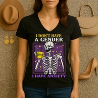 I DonT Have A Gender I Have Anxiety Non Binary Skeleton Women's V-Neck T-Shirt