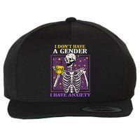 I DonT Have A Gender I Have Anxiety Non Binary Skeleton Wool Snapback Cap