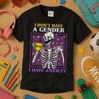 I DonT Have A Gender I Have Anxiety Non Binary Skeleton Kids T-Shirt