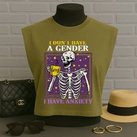 I DonT Have A Gender I Have Anxiety Non Binary Skeleton Garment-Dyed Women's Muscle Tee