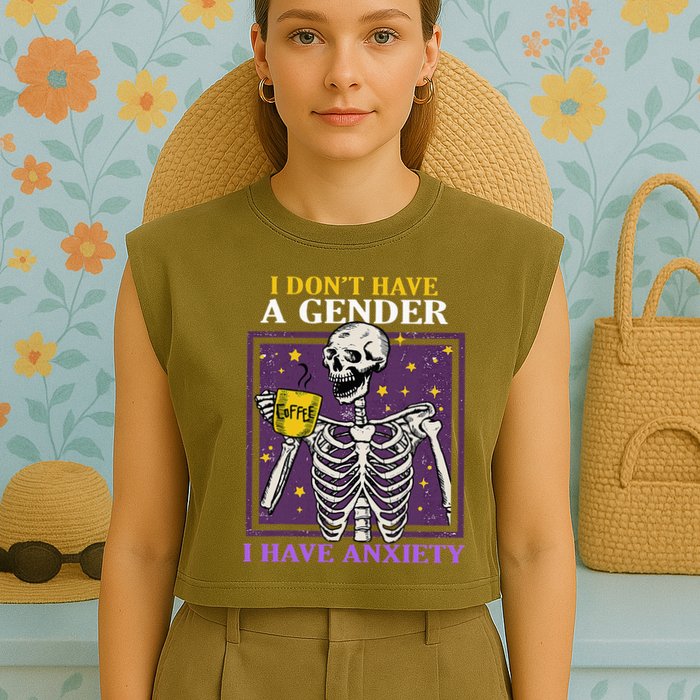I DonT Have A Gender I Have Anxiety Non Binary Skeleton Garment-Dyed Women's Muscle Tee