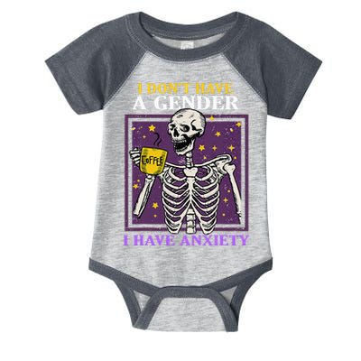 I DonT Have A Gender I Have Anxiety Non Binary Skeleton Infant Baby Jersey Bodysuit