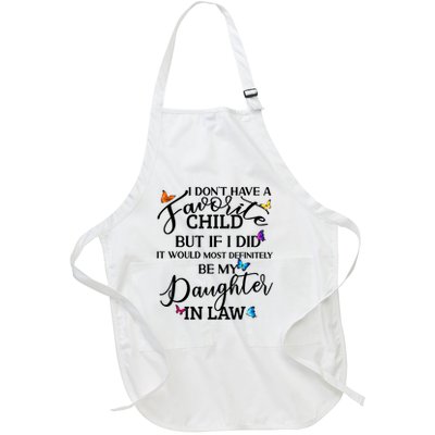 I Dont Have A Favorite Child If I Did My Daughter In Law Full-Length Apron With Pockets