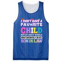 I DonT Have A Favorite Child But If I Did Son In Law Mesh Reversible Basketball Jersey Tank