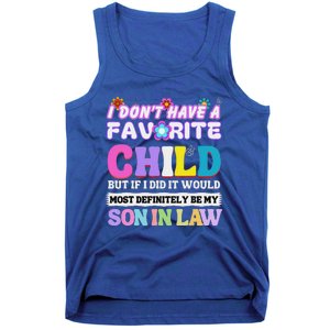 I DonT Have A Favorite Child But If I Did Son In Law Tank Top