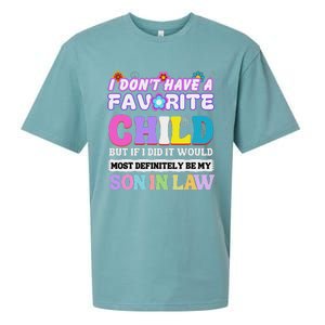 I DonT Have A Favorite Child But If I Did Son In Law Sueded Cloud Jersey T-Shirt