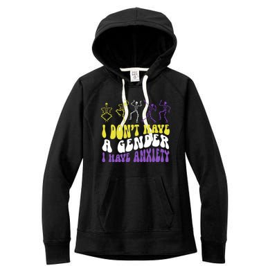 I Dont Have A Gender I Have Anxiety Skeleton Enby LGBT Pride Women's Fleece Hoodie