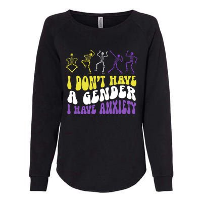 I Dont Have A Gender I Have Anxiety Skeleton Enby LGBT Pride Womens California Wash Sweatshirt