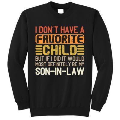 I Dont Have A Favorite Child Tall Sweatshirt