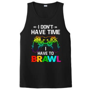 I DonT Have Time I Have To Brawl Showdown Stars Funny Gamer Cute Gift PosiCharge Competitor Tank