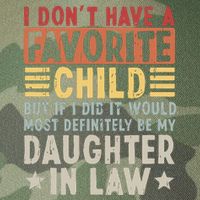 I Dont Have A Favorite Child Mug Tumbler But If I Did It Would Most Legacy Tie Dye Trucker Hat